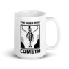 HE COMETH